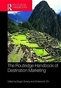 The Routledge Handbook of Destination Marketing (Hardcover)