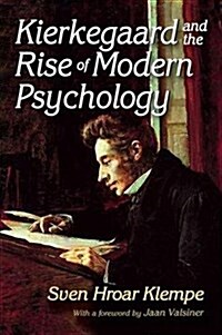 Kierkegaard and the Rise of Modern Psychology (Paperback)