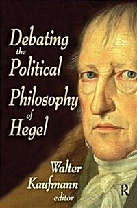 Debating the Political Philosophy of Hegel (Hardcover)