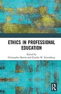 Ethics in Professional Education (Hardcover)