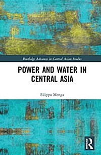 Power and Water in Central Asia (Hardcover)