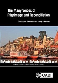 Many Voices of Pilgrimage and Reconciliation, The (Hardcover)