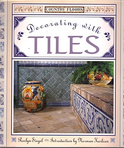 Country Floors Decorating With Tiles (Paperback, 0)