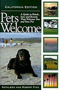 Pets Welcome California: Guide to Hotels, Inns and Resorts That Welcome You and Your Pet (Paperback)