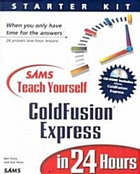 Sams Teach Yourself Coldfusion Express in 24 Hours (Paperback, CD-ROM)