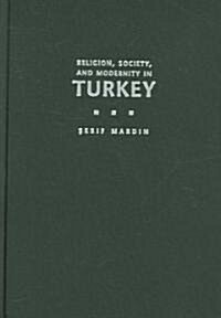 Religion, Society, and Modernity in Turkey (Hardcover)