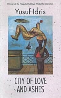 City of Love and Ashes (Hardcover)