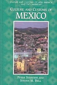 Culture and Customs of Mexico (Hardcover)
