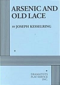 Arsenic and Old Lace (Paperback)