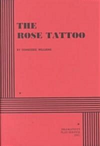 The Rose Tattoo (Paperback)
