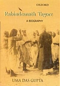 Rabindranath Tagore: A Biography (Hardcover)