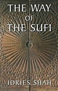 The Way Of The Sufi (Paperback)