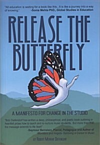 Release The Butterfly (Paperback)