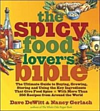 The Spicy Food Lovers Bible (Hardcover)