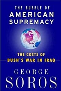 The Bubble of American Supremacy (Paperback)