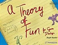 A Theory Of Fun For Game Design (Paperback)