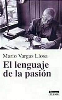 Lenguaje de la pasion / The Language of Passion (Hardcover)