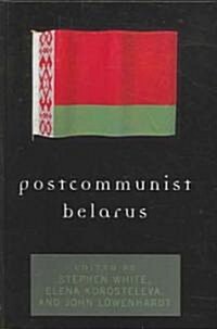 Postcommunist Belarus (Paperback)