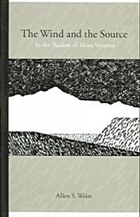 The Wind and the Source: In the Shadow of Mont Ventoux (Hardcover)
