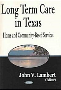 Long Term Care in Texas (Hardcover, UK)