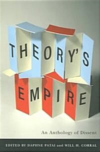 Theorys Empire: An Anthology of Dissent (Paperback, New)