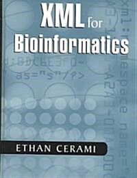 Xml For Bioinformatics (Hardcover)