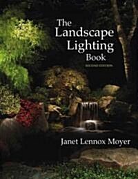 [중고] The Landscape Lighting Book (Hardcover, 2nd)