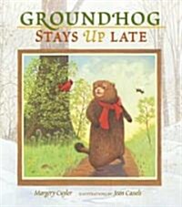 Groundhog Stays Up Late (Hardcover)
