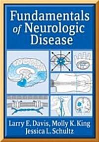 Fundamentals Of Neurologic Disease (Paperback, 1st)