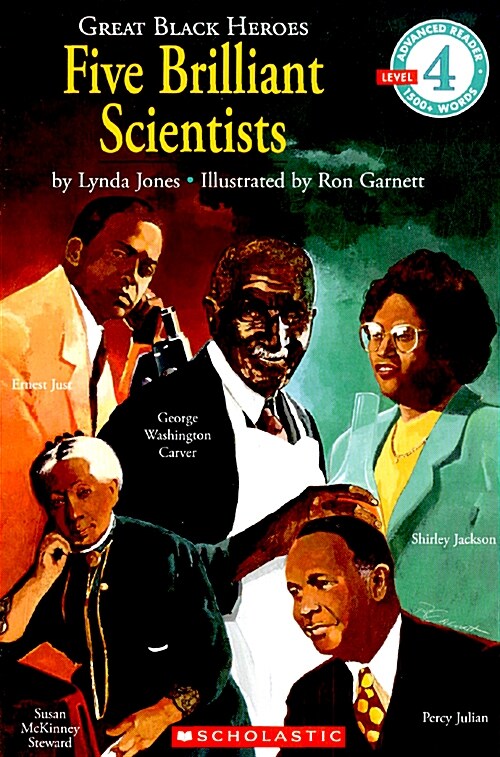 Great Black Heroes: Five Brilliant Scientists (Scholastic Reader, Level 4): Five Brilliant Scientists (Level 4) (Paperback)