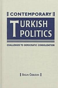 Contemporary Turkish Politics (Hardcover)