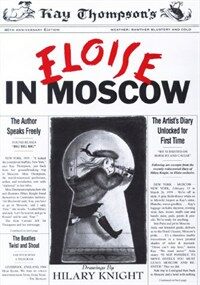 (Kay Thompson's)Eloise in Moscow 