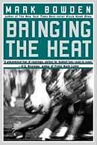 Bringing the Heat (Paperback, 1st, Reprint)