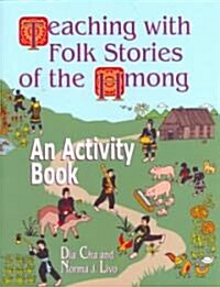 Teaching with Folk Stories of the Hmong: An Activity Book (Paperback)
