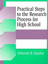 Practical Steps to the Research Process for High School (Paperback)