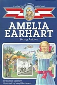 Amelia Earhart: Young Aviator (Paperback)