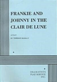 Frankie & Johnny in the Clair De Lune (Paperback)
