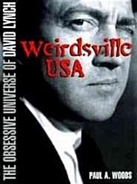 Weirdsville USA : Obsessive Universe of David Lynch (Paperback, 2 Rev ed)