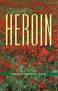 The Little Book of Heroin (Paperback)