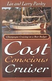 Cost Conscious Cruiser (Paperback)