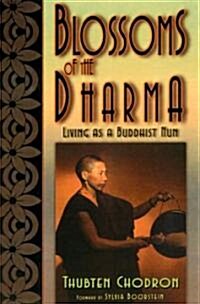 Blossoms of the Dharma (Paperback)