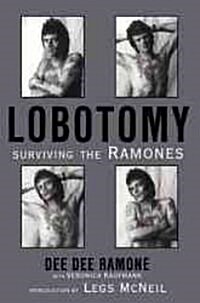 Lobotomy: Surviving the Ramones (Paperback, 2)