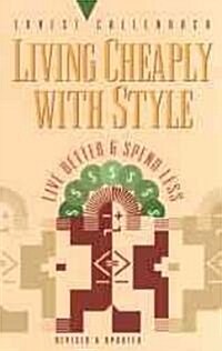 Living Cheaply with Style: Live Better and Spend Less (Paperback, 2)