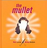 The Mullet (Hardcover)