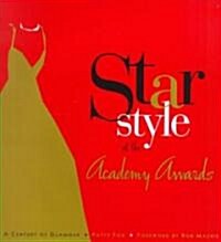 Star Style at the Academy Awards (Hardcover)