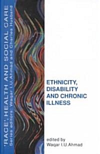 Ethnicity, Disability and Chronic Illness (Hardcover)
