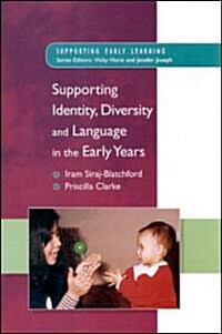 Supporting Identity, Diversity and Language in the Early Years (Paperback)