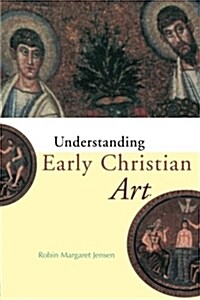 Understanding Early Christian Art (Paperback)