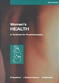 Womens Health : A Textbook for Physiotherapists (Paperback)