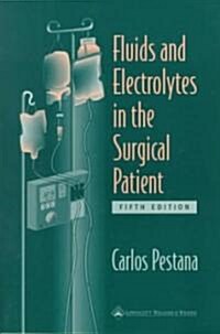 Fluids and Electrolytes in the Surgical Patient (Paperback, 5)